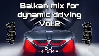 BALKAN MIX FOR DYNAMIC DRIVING Vol2