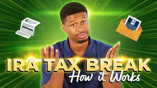 The IRA Tax Break Explained - Traditional IRA Tax Deduction