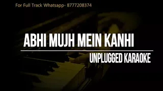 Abhi Mujh Mein Kanhi Unplugged Karaoke || Agneepath || Sonu Nigam || Hrithik Roshan