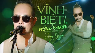 VĨNH BIỆT MÀU XANH - JIMMY NGUYỄN live at #Lululola