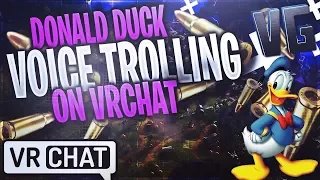 Donald Duck Voice Trolling on VRCHAT!