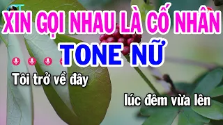 Karaoke Xin Gọi Nhau Là Cố Nhân Tone Nữ ( Em ) Nhạc Sống Phối Cực Hay | Đại Lý Karaoke