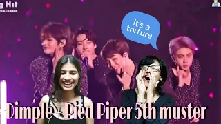 Dimple + Pied Piper 5th muster |BTS | Reaction for the first time!!