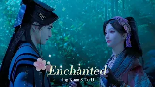 Enchanted || Jing Xuan & Tu Li - The Island of Siliang (眷思量)