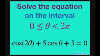 Solve the Trig equation cos(2x) + 5 cos x +5 = 0 on the interval [0, 2pi)