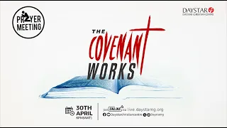 Daystar Monthly Prayer Meeting | The Covenant Works | Tuesday 30th April, 2024