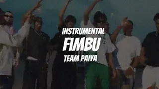 Team paiya - Fimbu (Instrumental)