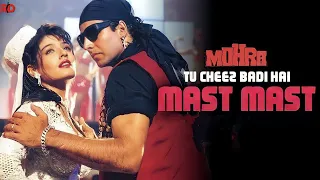 Tu Cheez Badi Hai Mast | Hindi Song | Mohra | Akshay Kumar & Raveena Tandon | 90's Superhit Songs