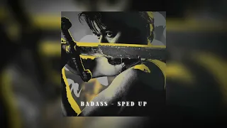 Badass (Leo) - Sped up