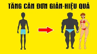 Cách Tăng cân Đơn giản đảm bảo cực kỳ Hiệu quả