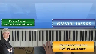 ♪ Klavier lernen: Handkoordination am Klavier lernen (Mit PDF-Download)