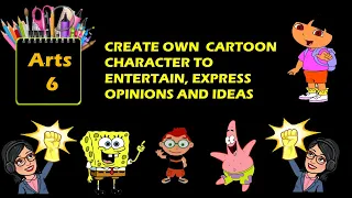 ARTS 6 Creates your own cartoon character #arts6 #cartoon character