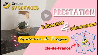 💧 Prestation | Débarras & Désinfection, Syndrome de Diogène en Ile-de-France