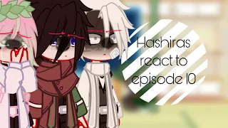 ||Hashiras react to ep.10||//season 2 spoiler//sunny//Part 1