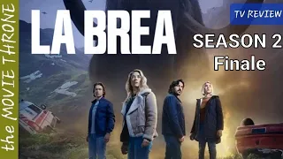 LA BREA - Season 2 Finale Review
