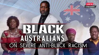 Black Australians Share How Severe Anti-Black Racism Can Be In The Country