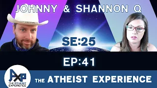 The Atheist Experience 25.41 with Shannon Q and Johnny P. Angel (@TheNonProphetsACA )