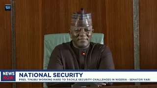 Senator Yari says Tinubu is working hard to tackle security challenges