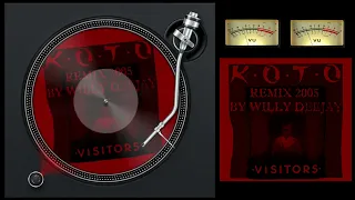 Koto - Visitors (Remix 2005) RMX By Willy Deejay