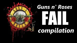 Guns N Roses FAIL compilation | RockStar FAIL