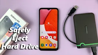 How To Safely Remove External Hard Drive From Samsung Galaxy A14