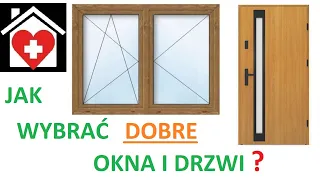 Jak wybrać DOBRE okna i drzwi ? -tego NIE mówią sprzedawcy...