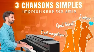 JOUE 3 CHANSONS FACILES en 5 min au PIANO ⏱️ (sans solfège)