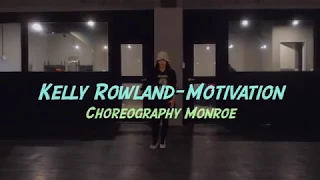 ㅣKelly Rowland - Motivation  ㅣChoreography l Monroe l Play The Urban