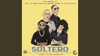 Jon Z, Baby Rasta, Bryant Myers, Cosculluela - Soltero (Audio)