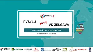 Optibet Baltijas līga RVS/LU pret VK Jelgava