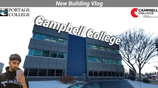 Portage / Campbell College New Building Vlog