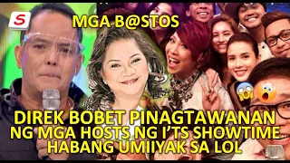 Direk Bobet Vidanes PINAGTAWANAN ng mga It's Showtime Hosts habang UMIIYAK sabi ni Cristy Fermin.