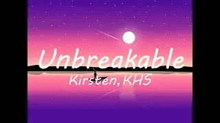 "Unbreakable" (from the UglyDolls Movie) Kelly Clarkson | Kirsten, KHS Lyrics