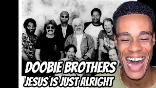 FIRST TIME HEARING | Doobie Brothers - Jesus Is Just Alright