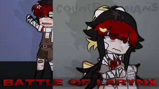 BATTLE OF LARYNX ✦ COUNTRYHUMANS | GCMV | (Read desc)