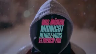 Das Mörtal - Midnight Rendez-Vous ft. French Fox (Official Video)