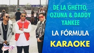 De La Ghetto, Ozuna & Daddy Yankee - La fórmula (Karaoke) | CantoYo