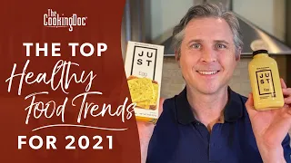 Top Healthy Food Trends for 2021 | The Cooking Doc