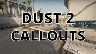 DUST 2 CALLOUTS