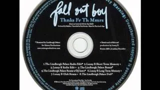 Fall Out Boy - Thnks Fr Th Mmrs [THE LINDBERGH PALACE REMIX].wmv