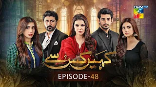 Kahain Kis Se - Epispde 48 - 31st December 2023 [ Washma Fatima & Subhan Awan ] - HUM TV