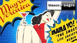 Mayra Veronica - MAMA YO! (The Sweet Life Society Remix) Official Audio