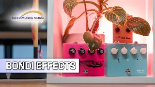 Bondi Effects - Boutique Effects from The Beach  | Turra Music