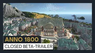 ANNO 1800 - CLOSED BETA-TRAILER | Ubisoft [DE]