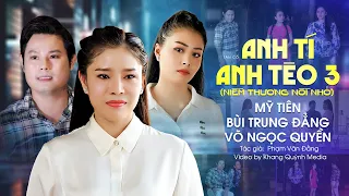 Chị 7 Miền Tây [Tập 3] | Niềm Thương Nỗi Nhớ - Mỹ Tiên ft Bùi Trung Đẳng ft Võ Ngọc Quyền