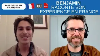 Benjamin vous raconte son expérience en France + astuces  | Français COURANT. ST, transcription PDF