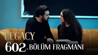 Emanet 602. Bölüm Fragmanı | Legacy Episode 602 Promo