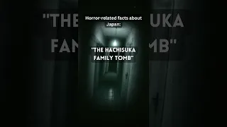 Horror-related facts about Japan 3 (The Hachisuka family tomb)