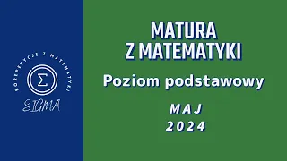 Matura CKE - 8 maja 2024 - matematyka podstawowa