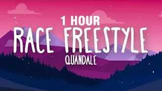 [1 HOUR] Quandale Dingle "The Race" Freestyle (Lyrics)